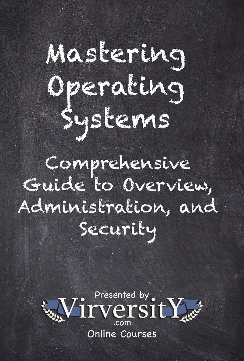 Mastering Operating Systems
